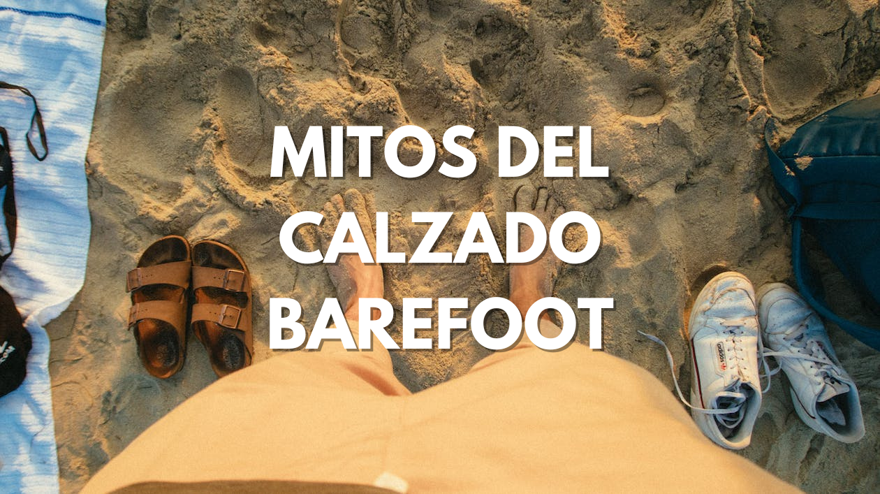 ▷ Calzado minimalista o barefoot